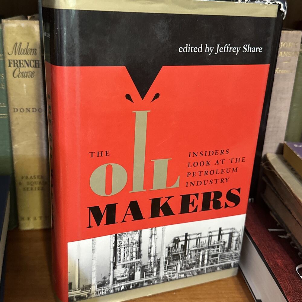 Jeffrey Share The Oil‎ Makers Hardcover First Edition